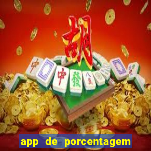 app de porcentagem de jogos slots